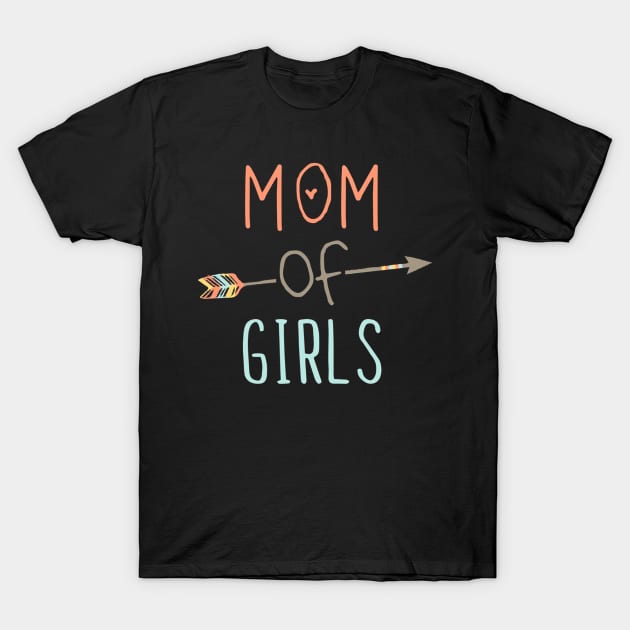 Womens Mom of Girls TShirt Mother's Day T-Shirt by nellieuyangela